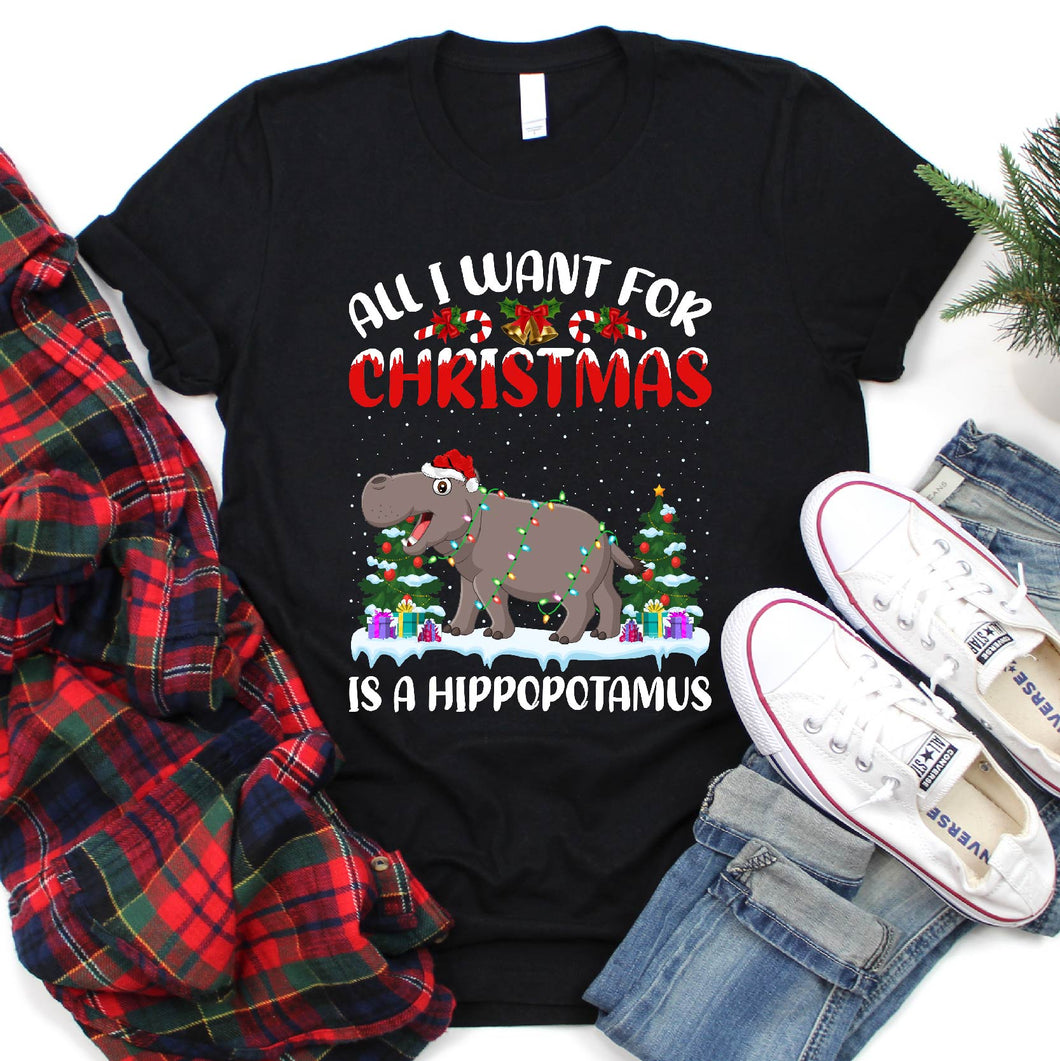 All I Want For Christmas Is A Hippopotamus Christmas T-Shirt
