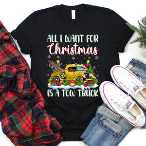 Tow Truck Xmas Shirt All I Want For Christmas Is A Tow Truck Christmas T-Shirt