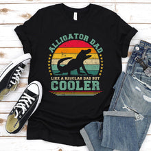 Load image into Gallery viewer, Vintage Alligator Dad Like A Regular Dad But Cooler Alligator Fathers Day T-shirt
