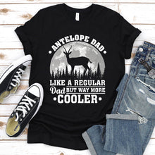 Load image into Gallery viewer, Antelope Dad Like A Regular Dad But Way More Cooler Antelope Fathers Day T-shirt

