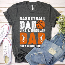 Load image into Gallery viewer, Men&#39;s Basketball Dad - Funny Basketball Dad Father Day T-Shirt

