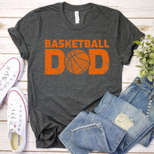 Load image into Gallery viewer, Basketball Dad T-Shirt Fathers Day Gift For Daddy Papa Fathers Day T-Shirt

