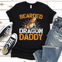 Load image into Gallery viewer, Bearded Dragon Lover Bearded Dragon Daddy Fathers Day T-shirt
