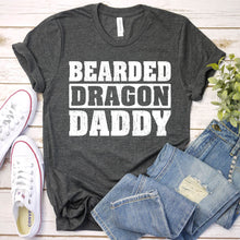 Load image into Gallery viewer, Bearded Dragon Shirt Bearded Dragon Daddy Fathers Day T-shirt
