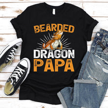 Load image into Gallery viewer, Bearded Dragon Lover Bearded Dragon Papa Fathers Day T-shirt
