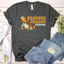 Load image into Gallery viewer, Bearded Dragon Shirt Bearded Dragon Stepdad Fathers Day T-shirt
