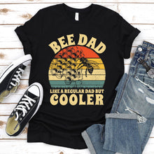 Load image into Gallery viewer, Men&#39;s Bee Dad Like a Regular Dad But Cooler Bee Lover Honey Gift T-Shirt
