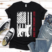 Load image into Gallery viewer, Best Airedale Dad Ever Usa Flag Airedale Fathers Day T-shirt

