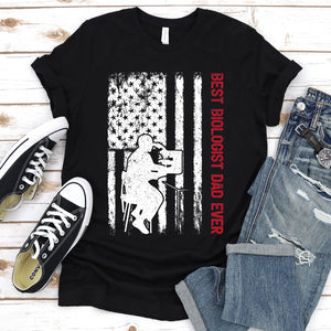 Best Biologist Dad Ever Usa Flag Biologist Fathers Day T-shirt