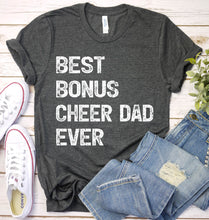 Load image into Gallery viewer, Best Bonus Cheer Dad Ever Fathers Day T-shirt
