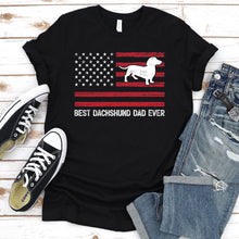 Load image into Gallery viewer, Best Dachshund Dad Ever Usa Flag Dachshund Fathers Day T-shirt
