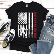 Load image into Gallery viewer, Best Fencing Dad Ever Usa Flag Fencing Fathers Day T-shirt
