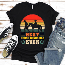 Load image into Gallery viewer, Best Horse Bonus Dad Ever Funny Horse Bonus Dad Father&#39;s Day T-shirt
