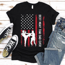 Load image into Gallery viewer, Vintage Best Muay Thai Dad Ever Usa Flag Muay Thai Fathers Day T-shirt
