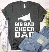 Load image into Gallery viewer, Big Bad Cheer Dad Fathers Day T-shirt
