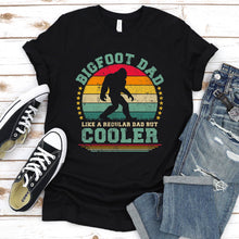 Load image into Gallery viewer, Vintage Bigfoot Dad Like A Regular Dad But Cooler Bigfoot Fathers Day T-shirt
