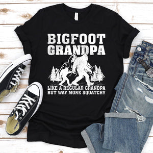 Bigfoot Grandpa Like A Regular Grandpa But Way More Squatchy Shirt Bigfoot Grandpa Father's Day T-shirt