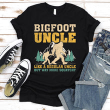 Load image into Gallery viewer, Bigfoot Uncle Like A Regular Uncle But Way More Squatchy Funny Bigfoot Uncle Father&#39;s Day T-shirt

