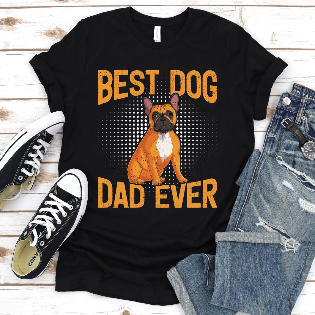 Bset Dog Dad Ever Funny Dog Dad Father's Day T-Shirt