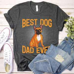 Bset Dog Dad Ever Funny Dog Dad Father's Day T-Shirt