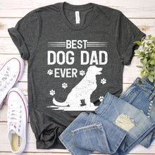 Load image into Gallery viewer, Bset Dog Dad Ever Funny Dog Dad Father&#39;s Day T-Shirt
