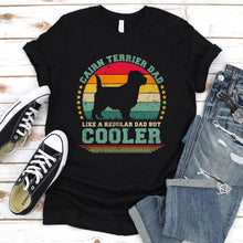 Load image into Gallery viewer, Vintage Cairn Terrier Dad Like A Regular Dad But Cooler Cairn Terrier Fathers Day T-shirt
