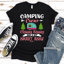 Load image into Gallery viewer, Funny RV Camping Crew Classy Sassy And A Bit Smart Assy T-Shirt
