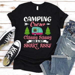 Funny RV Camping Crew Classy Sassy And A Bit Smart Assy T-Shirt