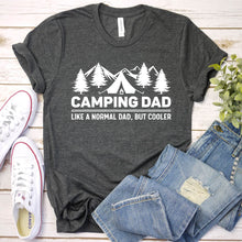 Load image into Gallery viewer, Camping Dad Like A Normal Dad But Cooler Camping Dad Father&#39;s Day T-shirt
