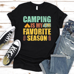 Camping is My Favorite Season T-Shirt