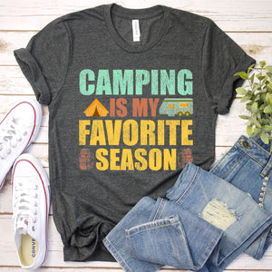 Camping is My Favorite Season T-Shirt