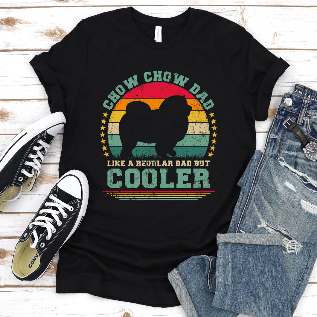 Vintage Chow Chow Dad Like A Regular Dad But Cooler Chow Chow Fathers Day T-shirt