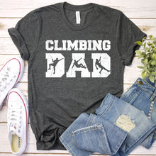 Load image into Gallery viewer, Rock Climbing Lover Funny Climbing Dad Father&#39;s Day T-Shirt
