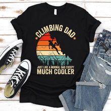Load image into Gallery viewer, Climbing Dad Just Like A Normal Dad Rock Climbing Dad Father&#39;s Day Vintage T-Shirt
