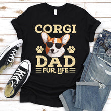 Load image into Gallery viewer, Corgi Dad Fur Life Father&#39;s Day Gifts For Dog Lover T-Shirt
