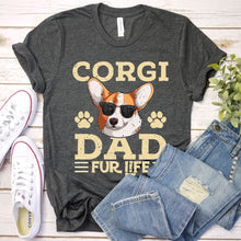 Load image into Gallery viewer, Corgi Dad Fur Life Father&#39;s Day Gifts For Dog Lover T-Shirt
