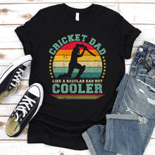 Load image into Gallery viewer, Vintage Cricket Dad Like A Regular Dad But Cooler Cricket Fathers Day T-shirt
