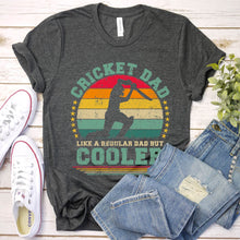 Load image into Gallery viewer, Vintage Cricket Dad Like A Regular Dad But Cooler Cricket Fathers Day T-shirt
