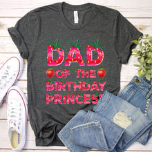 Load image into Gallery viewer, Dad Of The Birthday Princess Girl Strawberry Party T-Shirt
