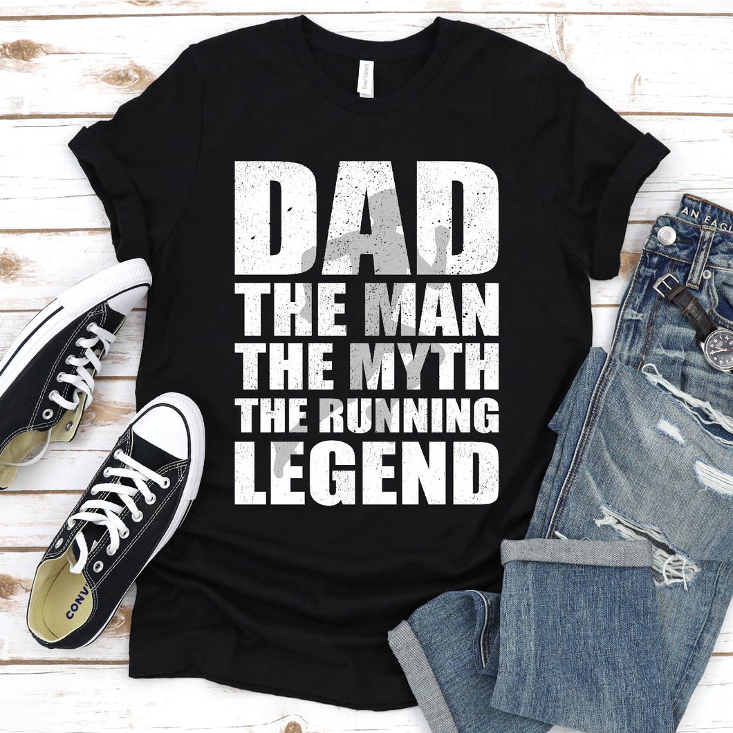 Dad The Man The Myth The Running Legend Father's Day T-Shirt
