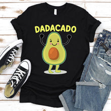 Load image into Gallery viewer, Dadacado Funny Avocado Dad Father&#39;s Day Daddy Men T-Shirt

