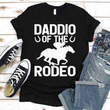 Load image into Gallery viewer, Daddio Of The Rodeo Horseback Riding Father&#39;s Day T-shirt
