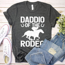 Load image into Gallery viewer, Daddio Of The Rodeo Horseback Riding Father&#39;s Day T-shirt
