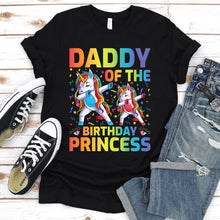 Load image into Gallery viewer, Daddy Of The Birthday Princess Funny Daddy Unicorn Father&#39;s Day T-shirt
