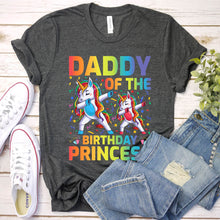 Load image into Gallery viewer, Daddy Of The Birthday Princess Funny Daddy Unicorn Father&#39;s Day T-shirt
