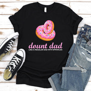 Men's Funny Donut Bonus Dad Like A Regular Dad Donuts Father's Day T-Shirt