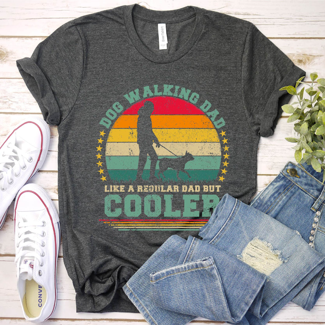 Vintage Dog Walking Dad Like A Regular Dad But Cooler Dog Walking Fathers Day T-shirt