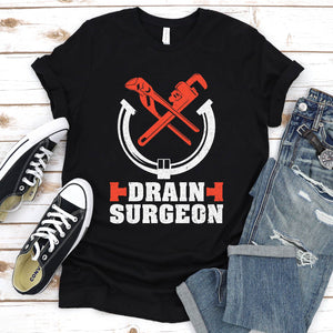 Drain Surgeon Funny Plumber Father's Day T-shirt
