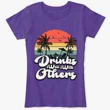 Load image into Gallery viewer, Drinks Well With Others Funny Retro Beach Summer Women Gift T-Shirt
