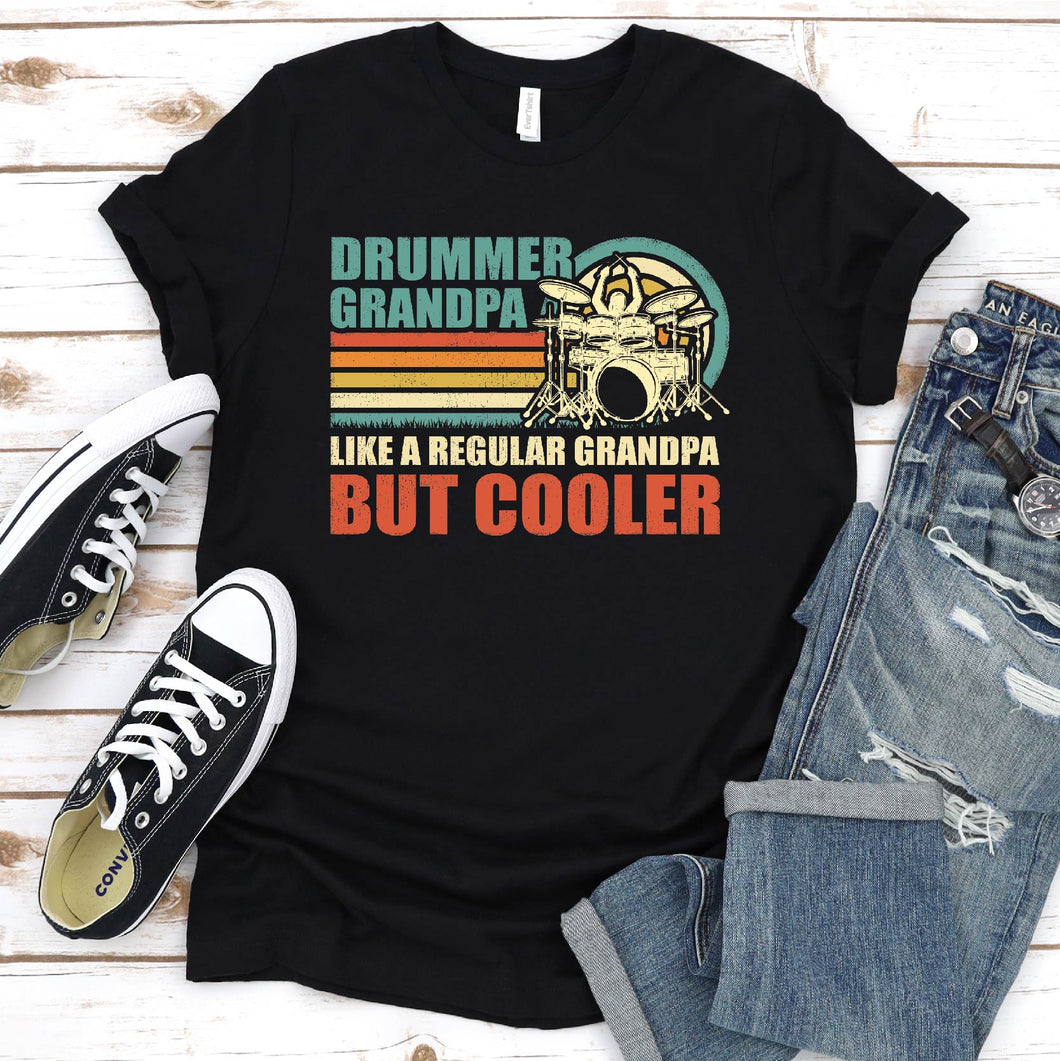 Drummer Grandpa Like A Regular Grandpa But Cooler Fathers Day T-Shirt